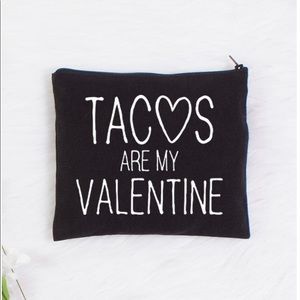 Tacos Are My Valentine Cosmetic Bag